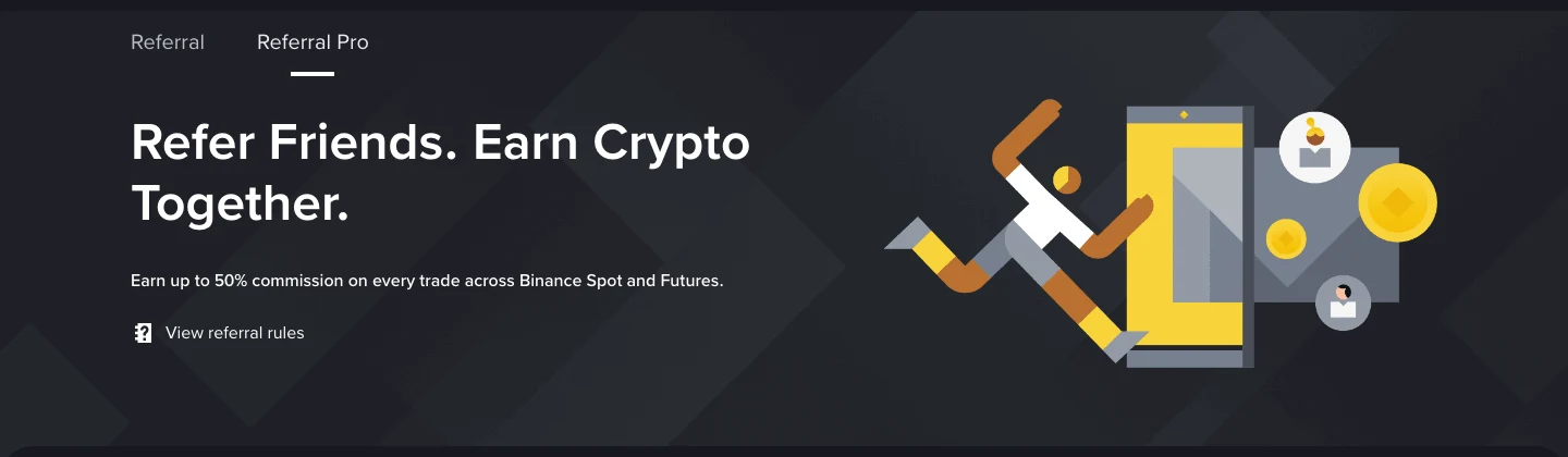 Binance referral page: Refer friends, earn crypto together, up to 50% commission on Spot and Futures trades