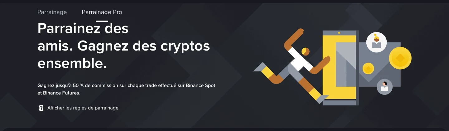 Page de parrainage Binance : parrainez des amis, jusqu’à 50 % de commission sur les trades Spot et Futures