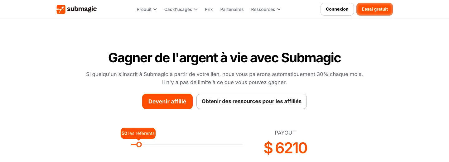 Page d'affiliation de Submagic : gagner de l'argent à vie, 30 % chaque mois pour chaque inscription depuis votre lien